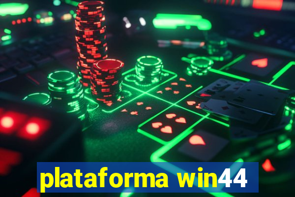 plataforma win44